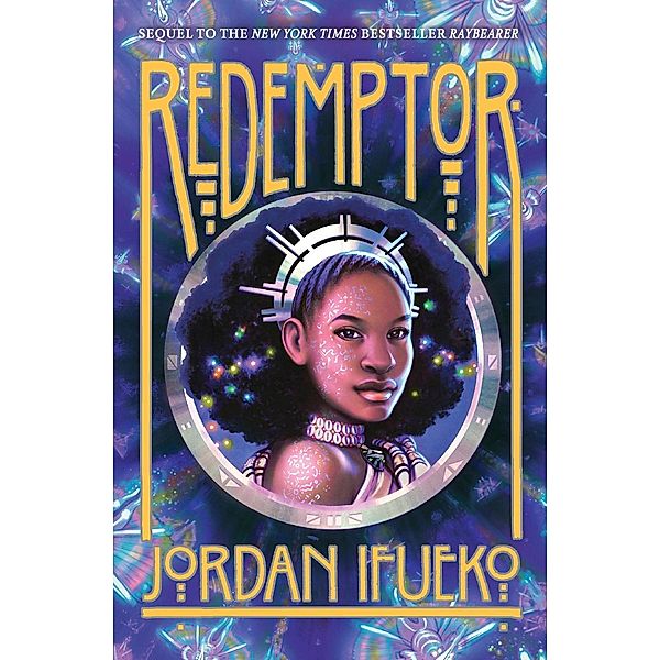 Redemptor (Raybearer Book 2) / Raybearer, Jordan Ifueko