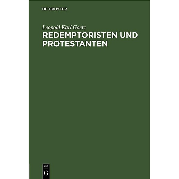 Redemptoristen und Protestanten, Leopold Karl Goetz