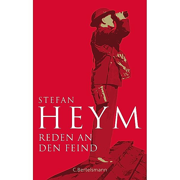 Reden an den Feind / Stefan-Heym-Werkausgabe, Erzählungen Bd.2, Stefan Heym