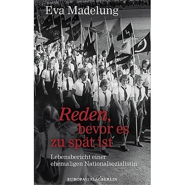 Reden, bevor es zu spät ist, Eva Madelung