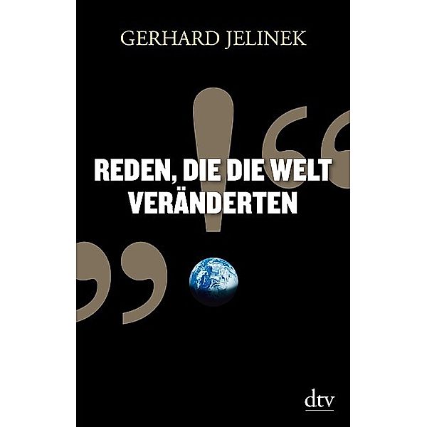 Reden, die die Welt veränderten, Gerhard Jelinek