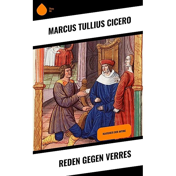 Reden gegen Verres, Marcus Tullius Cicero