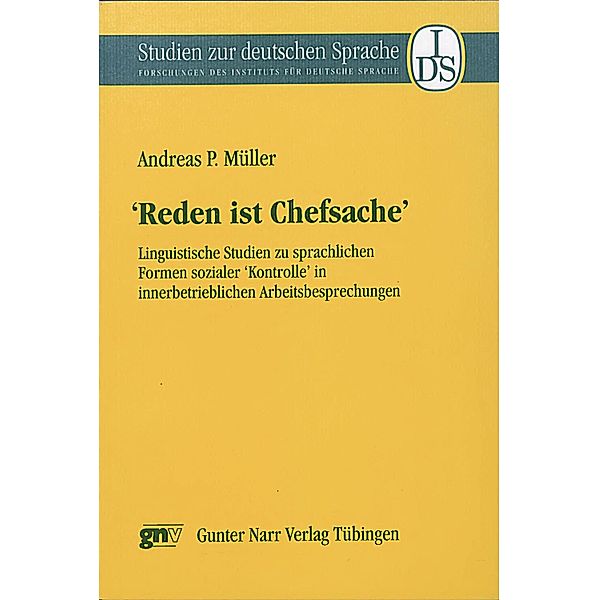 'Reden ist Chefsache' / Studien zur deutschen Sprache Bd.6, Andreas P. Müller