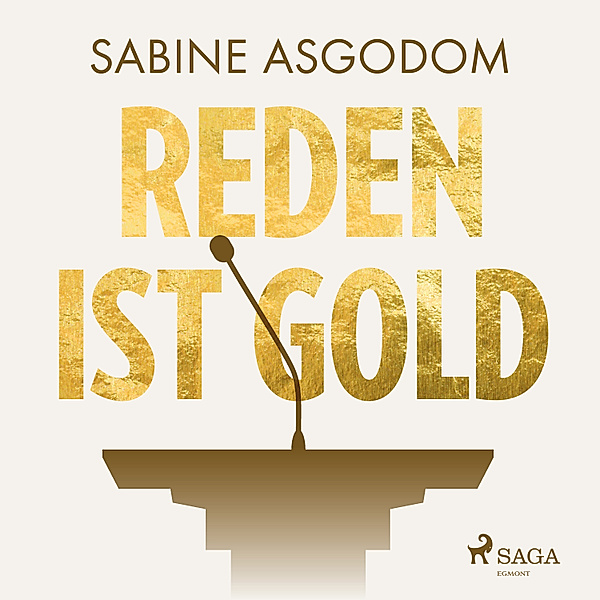 Reden ist Gold, Sabine Asgodom