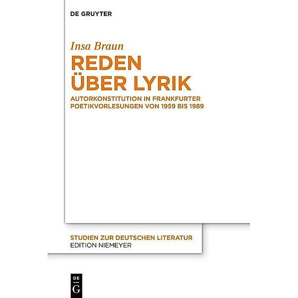 Reden über Lyrik / Studien zur deutschen Literatur, Insa Braun