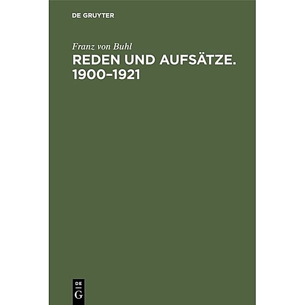 Reden und Aufsätze. 1900-1921, Franz von Buhl