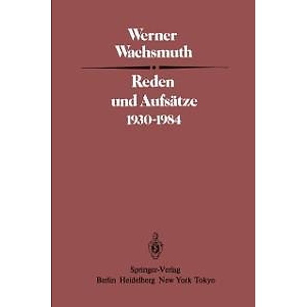 Reden und Aufsätze 1930-1984, W. Wachsmuth