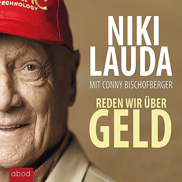 Reden wir über Geld, Conny Bischofberger, Niki Lauda