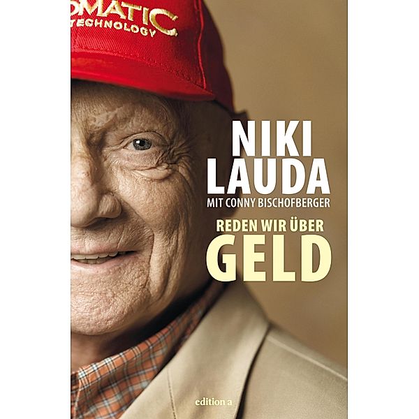 Reden wir über Geld, Niki Lauda, Conny Bischofberger