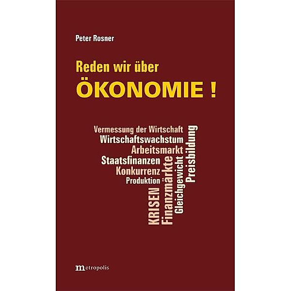Reden wir über Ökonomie !, Peter Rosner