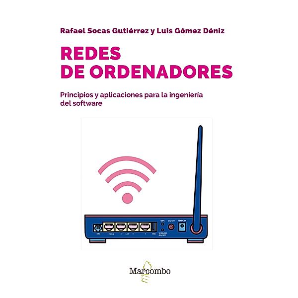 Redes de ordenadores, Rafael Socas Gutiérrez, Luis Gómez Déniz