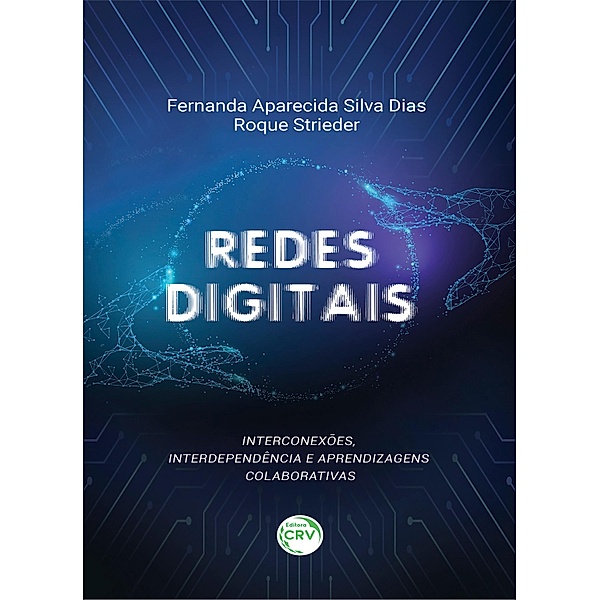 Redes digitais, Fernanda Aparecida Silva Dias, Roque Strieder