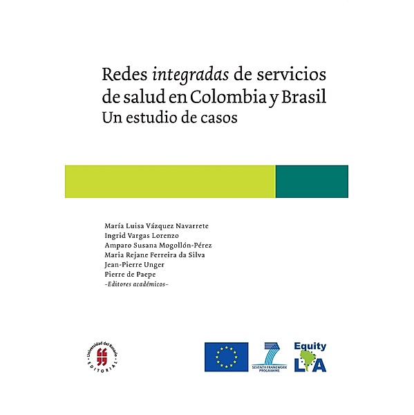 Redes integradas de servicios de salud en Colombia y Brasil / Textos de Medicina y Ciencias de la Salud Bd.3