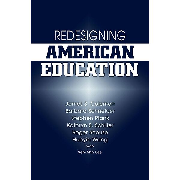 Redesigning American Education, James Coleman