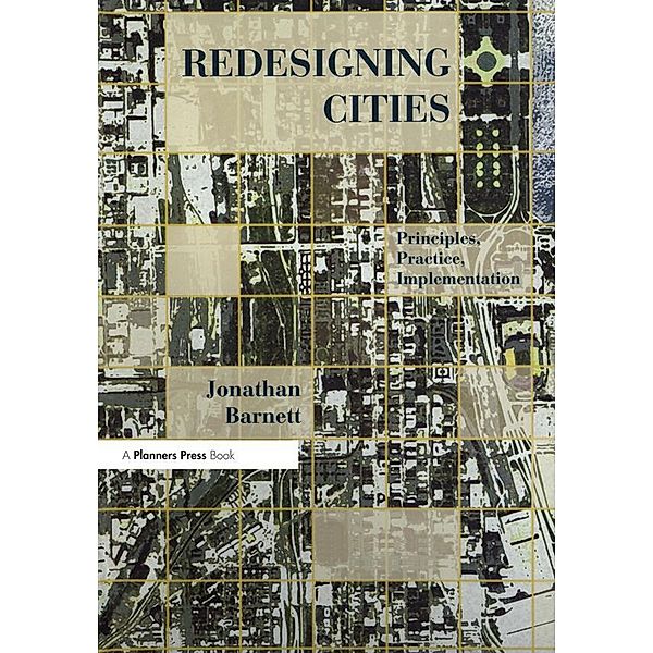 Redesigning Cities, Jonathan Barnett