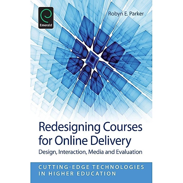 Redesigning Courses for Online Delivery / Emerald Group Publishing Limited