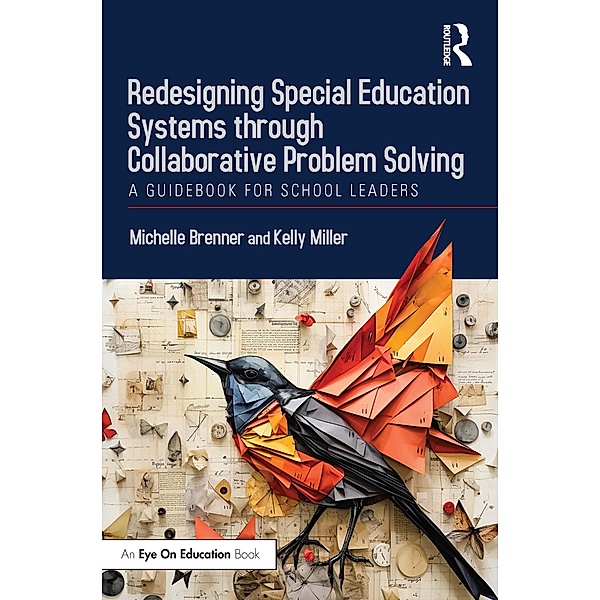 Redesigning Special Education Systems through Collaborative Problem Solving, Michelle Brenner, Kelly Miller