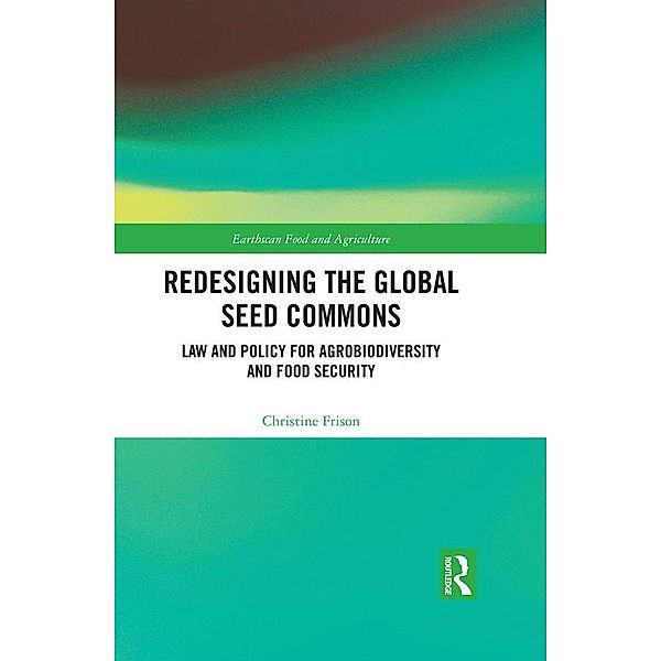 Redesigning the Global Seed Commons, Christine Frison