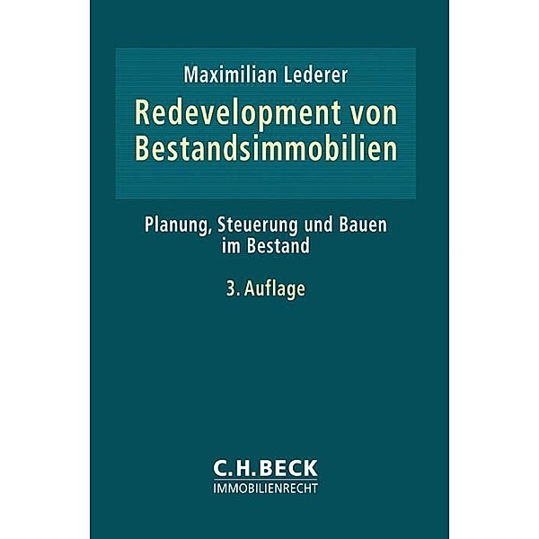 Redevelopment von Bestandsimmobilien, Maximilian Lederer, Frank Verfürth