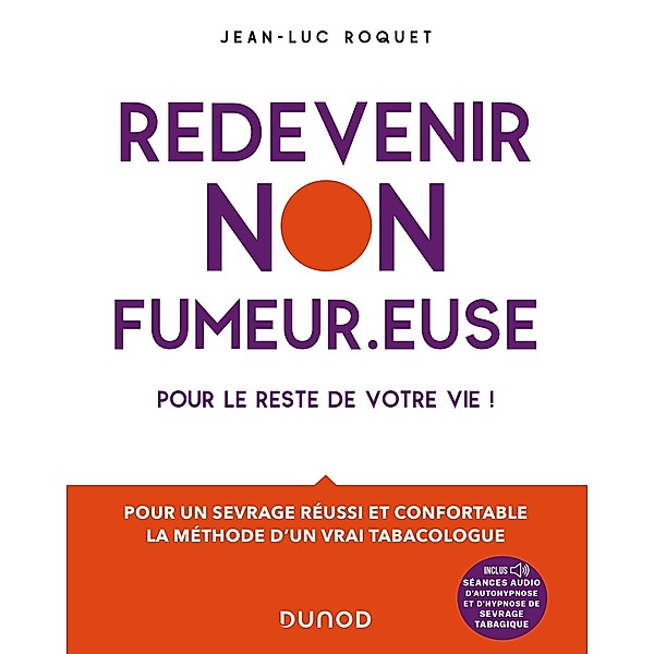 Redevenir non fumeur.euse / Guides d'accompagnement, Jean-Luc Roquet