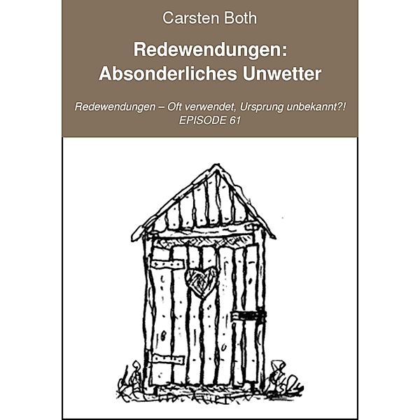 Redewendungen: Absonderliches Unwetter, Carsten Both