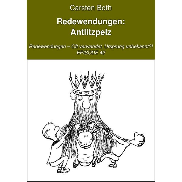 Redewendungen: Antlitzpelz, Carsten Both