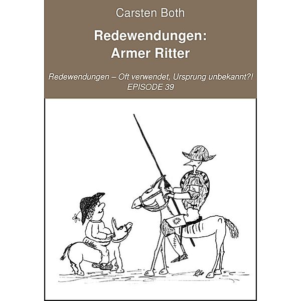 Redewendungen: Armer Ritter, Carsten Both