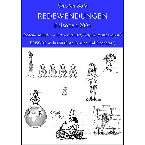 Redewendungen: Episoden 2004, Carsten Both