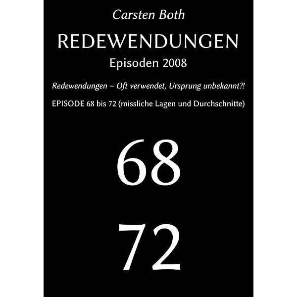 Redewendungen: Episoden 2008, Carsten Both