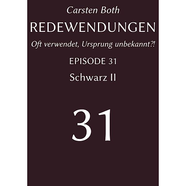 Redewendungen: Schwarz II, Carsten Both