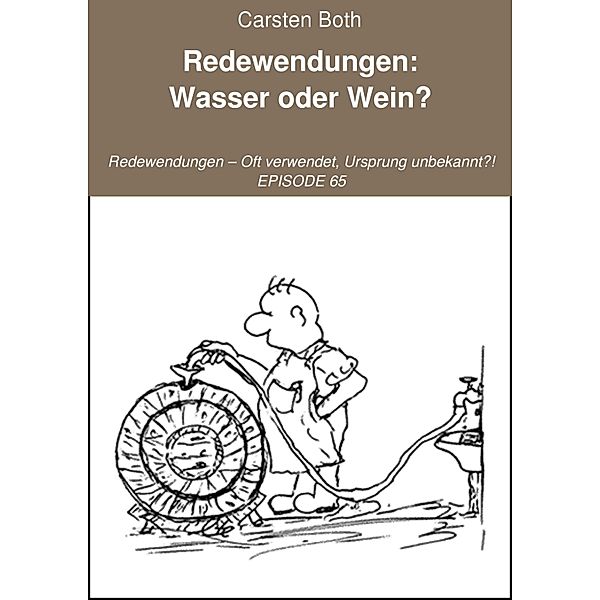 Redewendungen: Wasser oder Wein?, Carsten Both