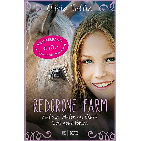 Redgrove Farm - Auf vier Hufen ins Glück & Das neue Fohlen, Olivia Tuffin