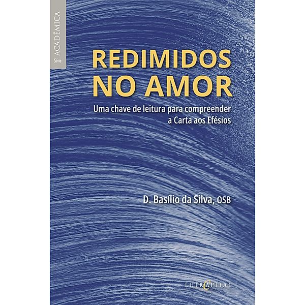 REDIMIDOS NO AMOR, D. Basílio da Silva