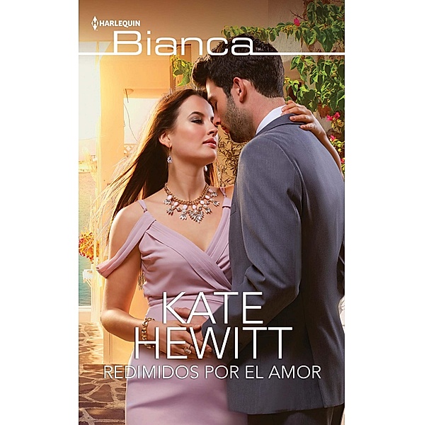 Redimidos por el amor / Bianca, Kate Hewitt