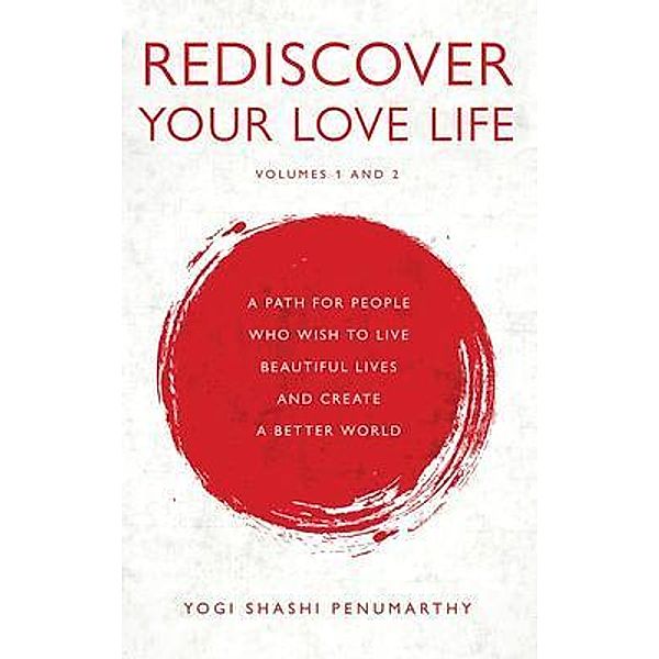 Rediscover Your Love Life, Shashi Penumarthy