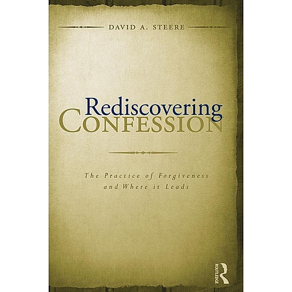 Rediscovering Confession, David A. Steere