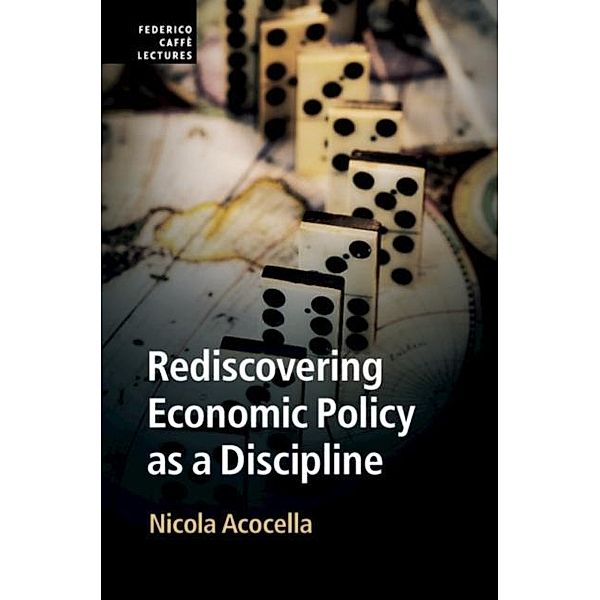 Rediscovering Economic Policy as a Discipline, Nicola Acocella