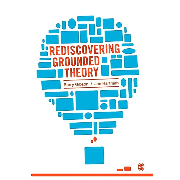 Rediscovering Grounded Theory, Barry Gibson, Jan Hartman