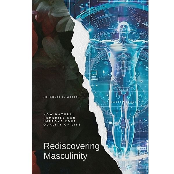 Rediscovering Masculinity, Johannes F. Weber