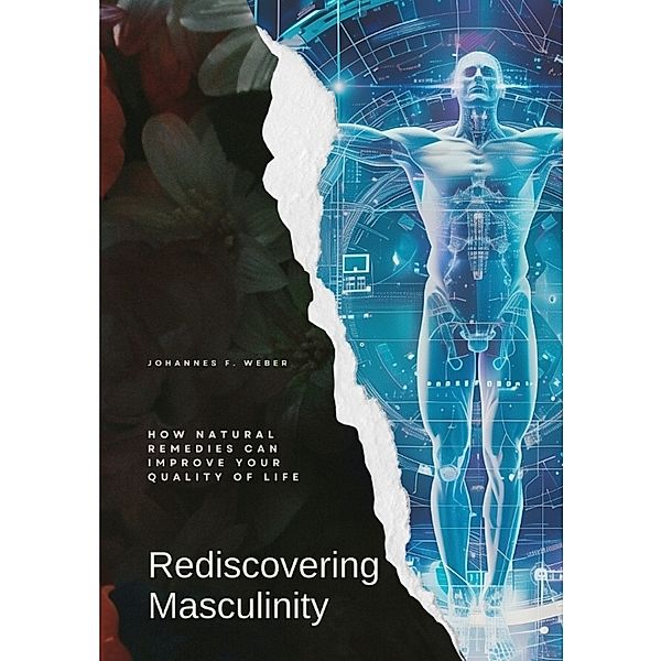 Rediscovering Masculinity, Johannes F. Weber