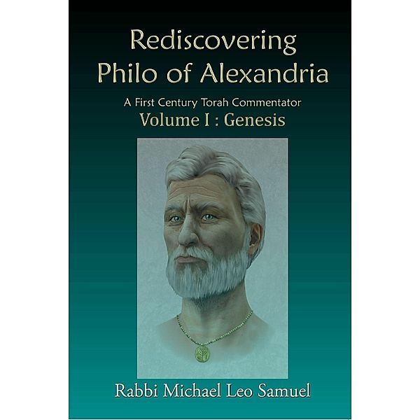 Rediscovering Philo of Alexandria, Michael Leo Samuel