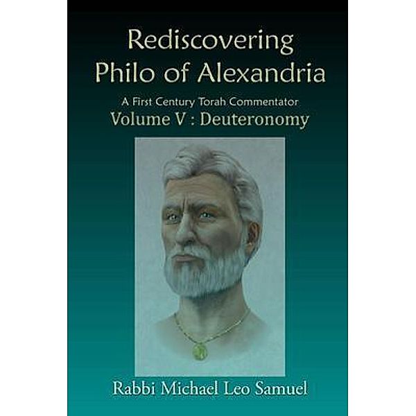 Rediscovering Philo of Alexandria, Michael Leo Samuel