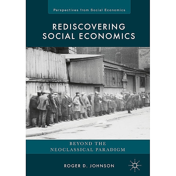 Rediscovering Social Economics, Roger D. Johnson