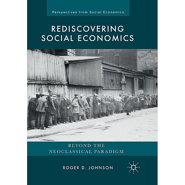 Rediscovering Social Economics, Roger D. Johnson