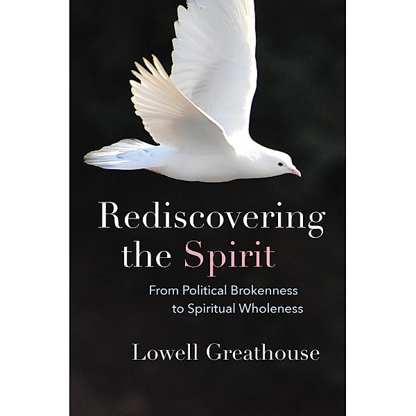 Rediscovering the Spirit, Lowell Greathouse