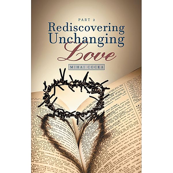 Rediscovering Unchanging Love, Mihai Cocea