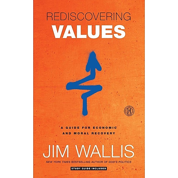 Rediscovering Values, Jim Wallis