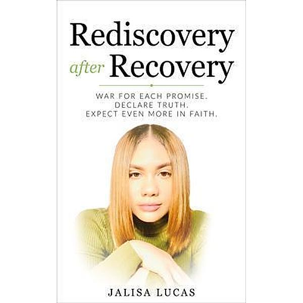 Rediscovery after Recovery, Jalisa Lucas