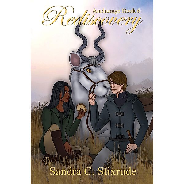 Rediscovery (Anchorage, #6) / Anchorage, Sandra C. Stixrude