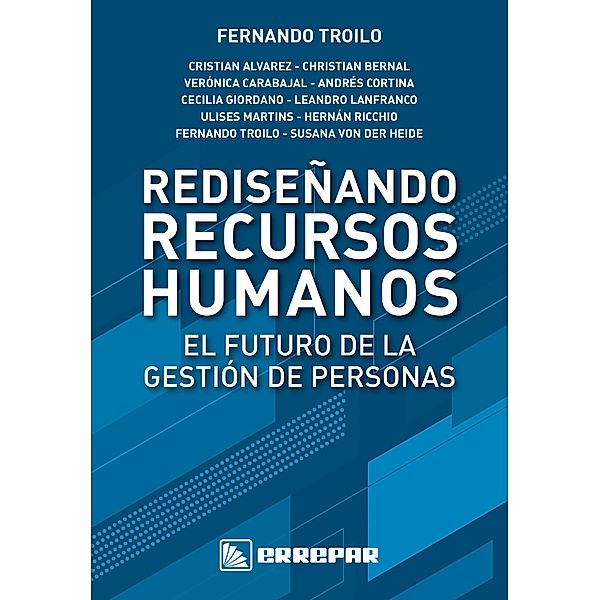 Rediseñando Recursos Humanos, Fernando Troilo